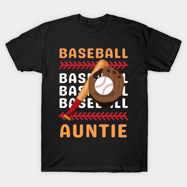 My Favorite Baseball Player Calls Me Auntie Gift for Baseball Aunt T-Shirt by BoogieCreates